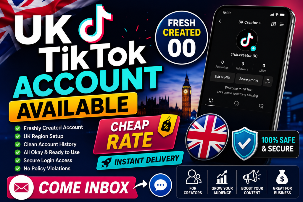UK TikTok Account Available – Fresh Account | Cheaap Price | Instant Delivery